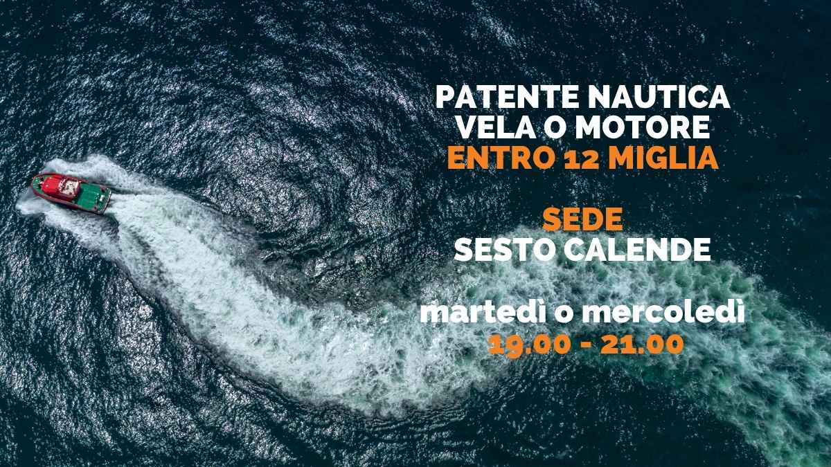 CORSO PATENTE NAUTICA ENTRO 12 MIGLIA DALLA COSTA A SESTO CALENDE