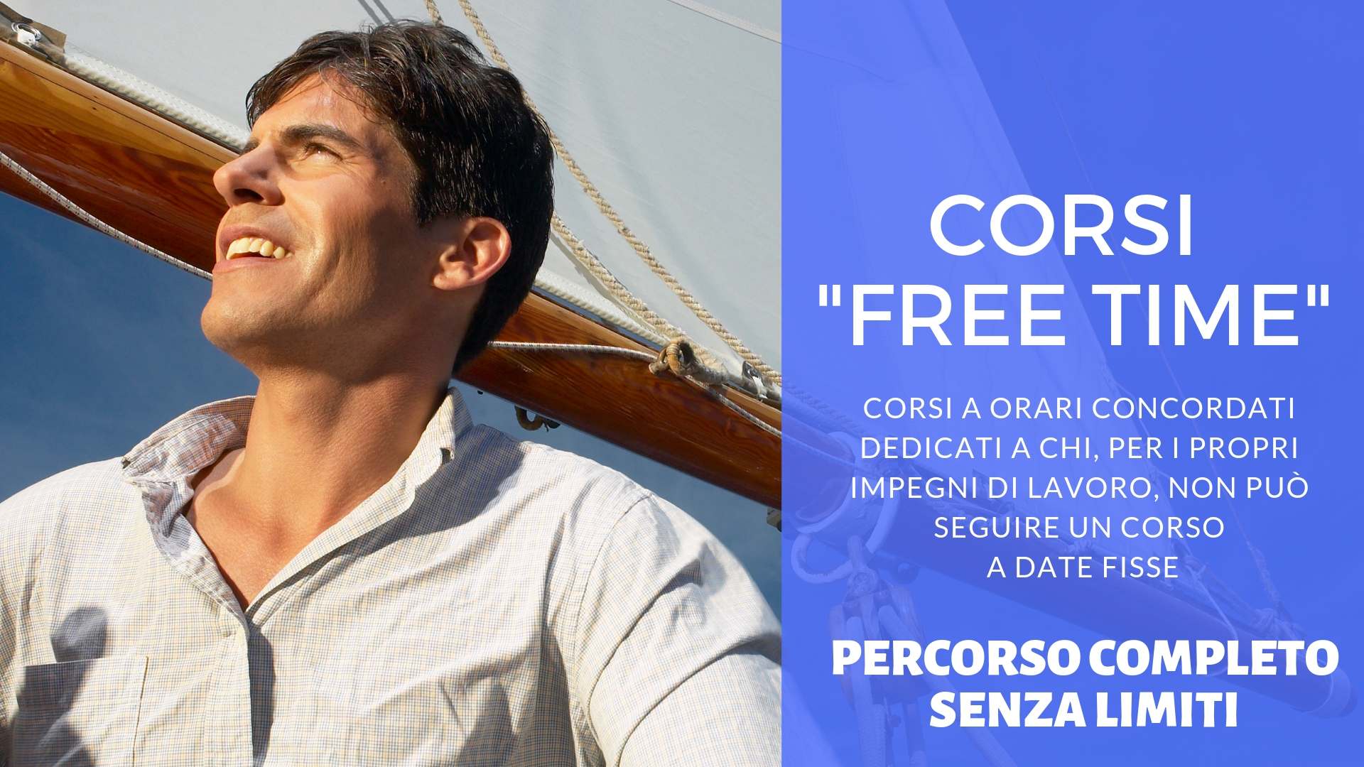 CORSO FREE-TIME PATENTE NAUTICA SENZA LIMITI VELA & MOTORE